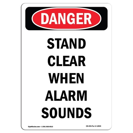 Signmission OSHA Danger, Portrait Stand Clear When Alarm Sounds, 10in X 7in Decal, 7" W, 10" L, Portrait OS-DS-D-710-V-1894